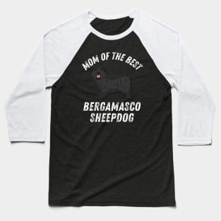 Bergamasco Sheepdog Life is better with my dogs Dogs I love all the dogs Baseball T-Shirt